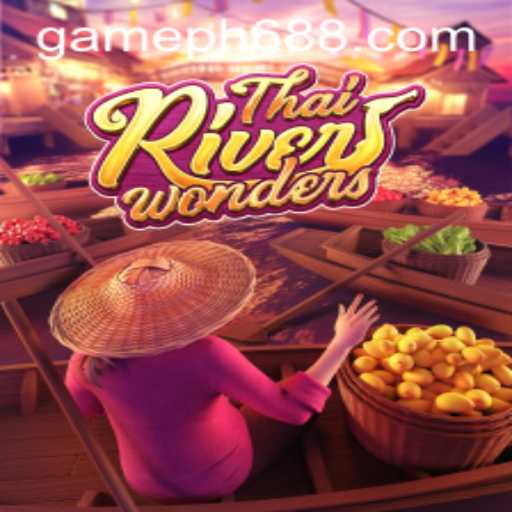 Exploring ThaiRiverWonders: A Deep Dive into the Exciting Game on PH688.COM